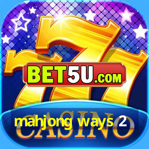 mahjong ways 2